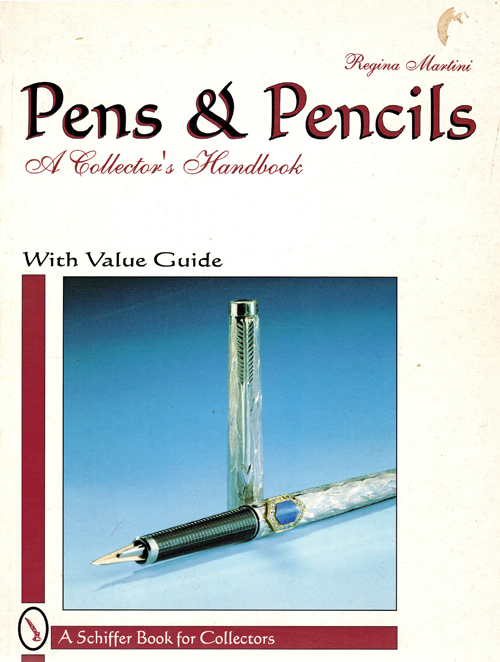 ITEM #6520: PENS & PENCILS: A COLLECTOR'S GUIDE by REGINA MARTINI. Out of print, shoft cover book with 147 pages. Copyright 1996, first edition. Color photos + black & white advertisments. This book contains over 1,400 fountain pens, lists their years of issue, special features, materials and values at time of publication
