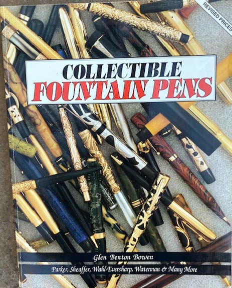 COLLECTIBLE FOUNTAIN PENS BY GLEN BOWEN