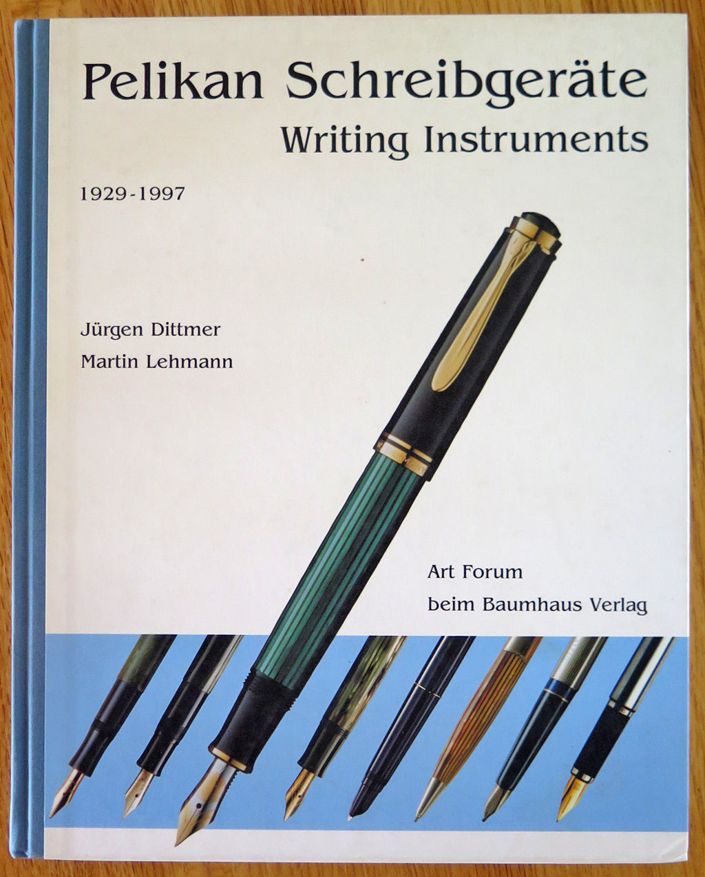 Pelikan Schreibgeräte Writing Instruments 1929-1997 by Dittmer + Lehmann