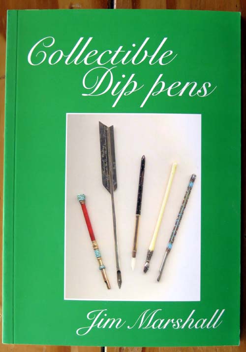 COLLECTIBLE DIP PENS by DR JIM MARSHALL